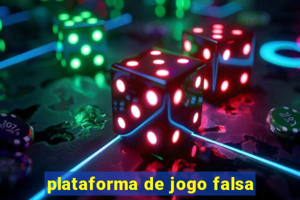 plataforma de jogo falsa